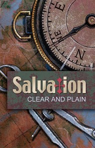 Salvation, Clear and Plain