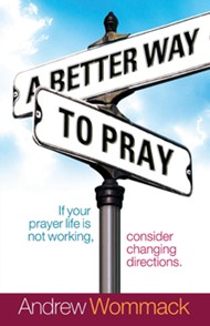 Better Way to Pray, A