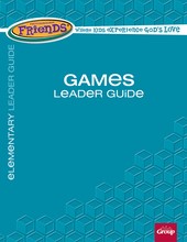 FaithWeaver Friends Elementary Games Leader Guide Spring 17