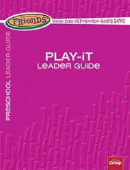 FaithWeaver Friends Preschool Play-It Leader Guide Spring 17
