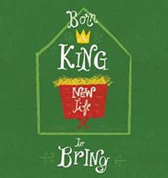 Born a King New Life (Tract), PK 25