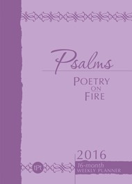 Psalms Poetry On Fire 2016 Weekly Planner