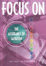 Focus On The Assurance Of Salvation