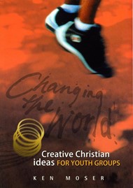 Changing The World 2: Creative Christian Ideas