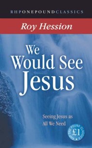 We Would See Jesus (RHPEC)