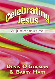 Celebrating Jesus: A Junior Musical
