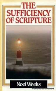 The Sufficiency Of Scripture
