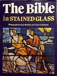 The Bible In Stained Glass