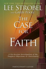 The Case For Faith Participants Guide