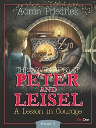 The Adventures of Peter & Leisle, Book 1