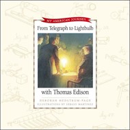 From Telegraph To Light Bulb With Thomas Edison