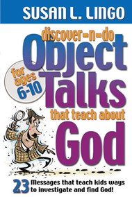 Discover-N-Do Object Talks That Teach About God