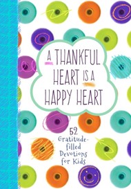 Thankful Heart Is A Happy Heart, A