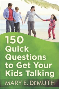 150 Quick Questions To Get Kids