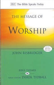 The BST Message of Worship
