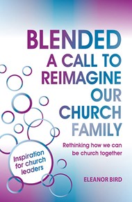 Blended A Call To Reimagine Our Church Family