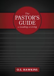The Pastor's Guide To Leading And Living