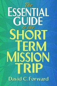 The Essential Guide To The Short Term Mission Trip