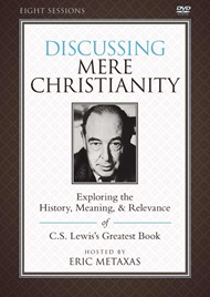 Discussing Mere Christianity: A Dvd Study