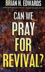 Can We Pray For Revival?