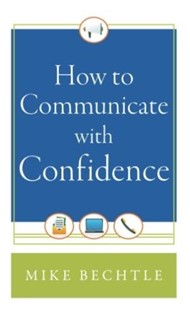 How To Communicate With Confidence