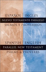 Spanish/English Parallel New Testament Psalms And Proverbs