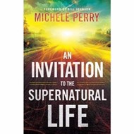 An Invitation To The Supernatural Life