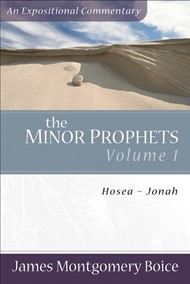Minor Prophets, The: Volume 1