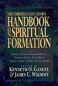The Christian Educator's Handbook On Spiritual Formation