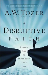 Disruptive Faith, A