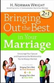 Bringing Out The Best In Your Marriage