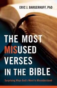 The Most Misused Verses In The Bible