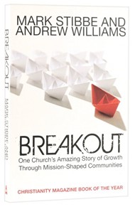 Breakout: One Church's Amazing Story Of Growth Through Miss