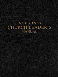 Nelson'S Church Leader'S Manual