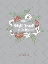2020 16 Month Weekly Planner, Delight Yourself In The Lord