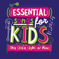 Essential Songs For Kids: This Little Light Of Mine CD