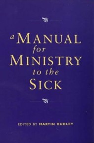 Manual for Ministry to the Sick
