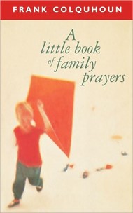 Little Book of Family Prayers, A