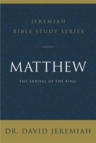 Matthew; The Arrival Of The King