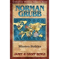 Christian Heroes: Norman Grubb