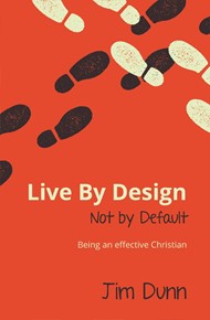 Live by Design, Not by Default