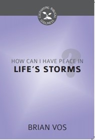 How Can I Have Peace in Life's Storms?