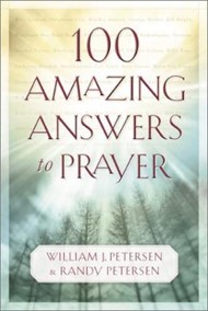 100 Amazing Answers to Prayer
