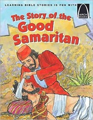 Story of the Good Samaritan, The   (Arch Books)