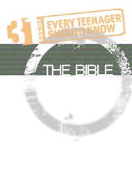31 Verses Every Teenager Should Know - The Bible