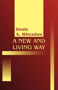 New and Living Way, A