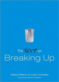 The Dirt on Breaking Up