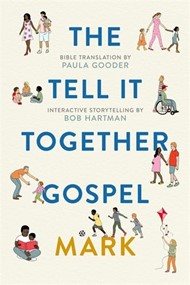 The Tell It Together Gospel: Mark