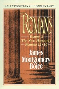 Romans: Volume 4 - The New Humanity (12-16)