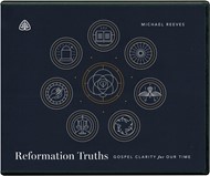 Reformation Truths CD